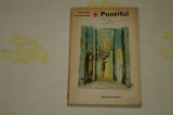 Pontiful - Henriette Yvonne Stahl - Editura Eminescu 1972