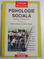 PSIHOLOGIE SOCIALA , ASPECTE CONTEMPORANE de ADRIAN NECULAU , 1996 foto