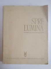 SPRE LUMINA , CULEGERE DE CANTECE REVOLUTIONARE de EUGENIA CERNEA...TUDOR PINTEAN foto