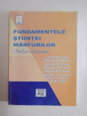 FUNDAMENTELE STIINTEI MARFURILOR , MARFURI ALIMENTARE de DUMITRU DIMA... LELIA CHIRU, 2005 foto