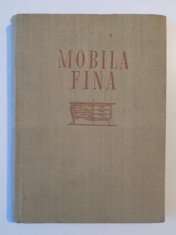 MOBILA FINA , EVOLUTIE , PROIECTARE , FABRICARE de G. RINGLER , GH. RETEA , 1957 foto