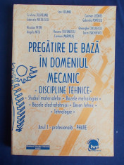 ION EZEANU - PREGATIRE DE BAZA IN DOMENIUL MECANIC * DISCIPLINE TEHNICE - 2000 foto
