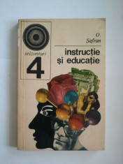 INSTRUCTIE SI EDUCATIE - O. SAFRAN { COLECTIA ORIZONTURI } ( A 89 ) foto