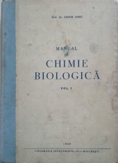 MANUAL DE CHIMIE BIOLOGICA - Simion Oeriu (Vol. I)