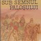 BARBU SLATINEANU - SUB SEMNUL PALOSULUI
