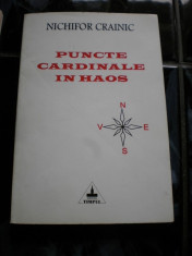 PUNCTE CARDINALE IN HAOS NICHIFOR CRAINIC foto