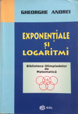EXPONENTIALE SI LOGARITMI - Gheorghe Andrei foto