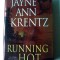 RUNNING HOT - JAYNE ANN KRENTZ (5+1)5