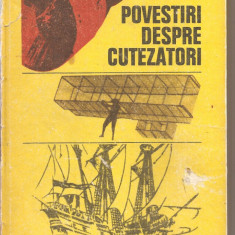 (C6097) POVESTIRI DESPRE CUTEZATORI DE MIHAIL DRUMES