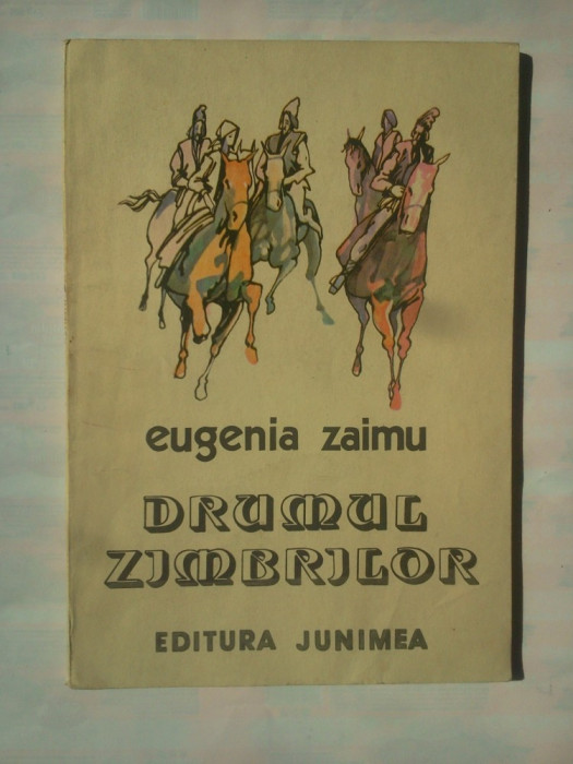 EUGENIA ZAIMU - DRUMUL ZIMBRILOR