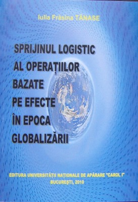 SPRIJINUL LOGISTIC AL OPERAȚIILOR BAZATE PE... - IULIA TĂNASE, &amp;#039;17 foto