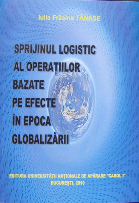 SPRIJINUL LOGISTIC AL OPERAȚIILOR BAZATE PE... - IULIA TĂNASE, &#039;17