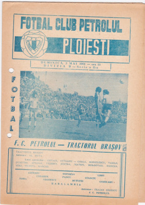 Program meci fotbal PETROLUL PLOIESTI - TRACTORUL BUCURESTI 03.05.1981 foto