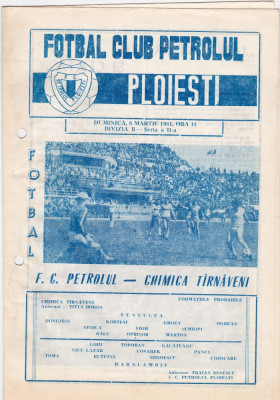 Program meci fotbal PETROLUL PLOIESTI - CHIMICA TIRNAVENI 08.03.1981 foto