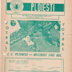 Program meci fotbal PETROLUL PLOIESTI - MECANICA FINA BUCURESTI 28.09.1980