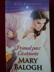 Mary Balogh - Primul pas: Casatoria - 365243 foto