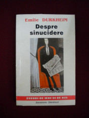 Emile Durkheim - Despre sinucidere - 366028 foto