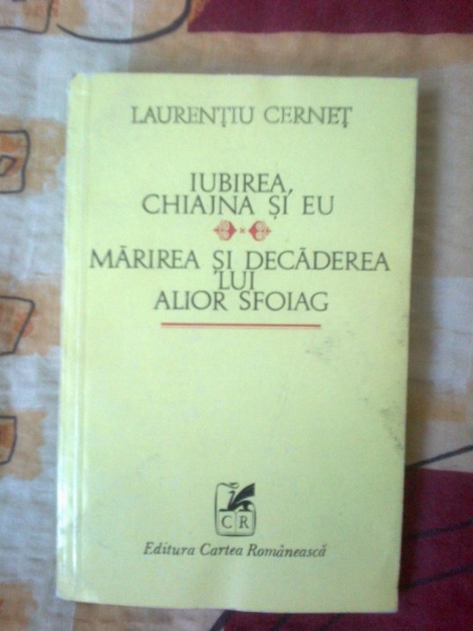 n6 Iubirea, Chiajna si eu. Marirea si decaderea lui Alior Sfoiag