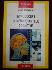 Jean Delacour - Introducere in neurostiintele cognitive - 365803 foto