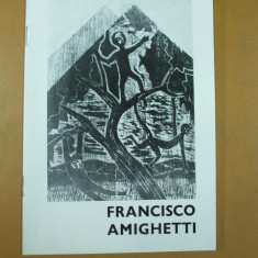 Francisco Amighetti catalog expozitie gravura Bucuresti 1977 Teatrul National