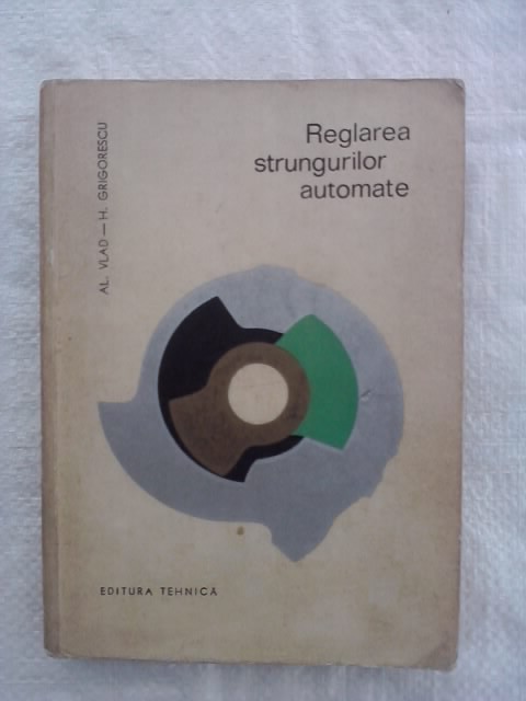 Reglarea strungurilor automate - Al. Vlad / R1F