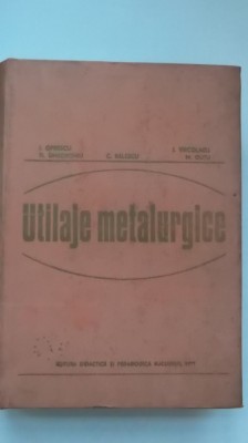 Iulian Oprescu, s.a. - Utilaje metalurgice foto