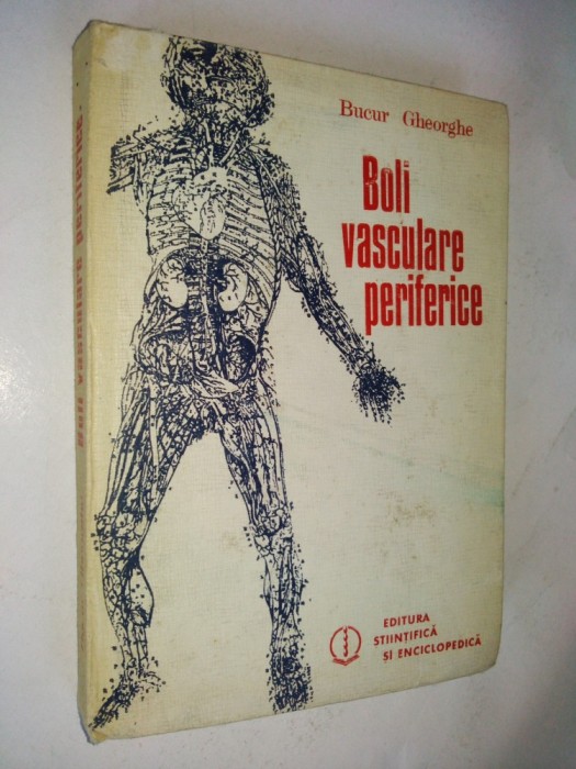 Boli vasculare periferice &ndash; Bucur Gheorghe &ndash; 1984