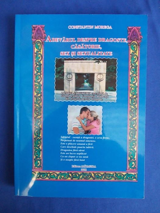 CONSTANTIN MOREGA - ADEVARUL DESPRE DRAGOSTE,CASATORIE,SEX SI SEXUALITATE - 2011