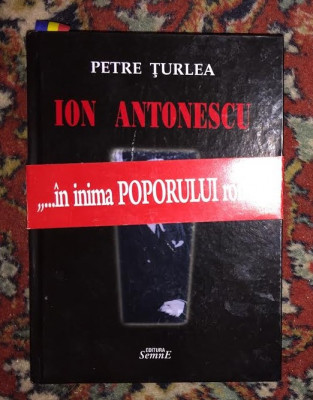 Ion Antonescu intre extrema dreapta si extrema stanga / P. Turlea cu dedicatie foto