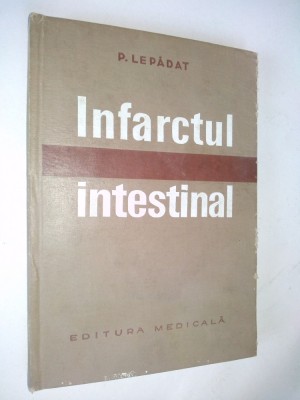 Infarctul Intestinal &amp;ndash; P. Lepadat &amp;ndash; 1973 foto