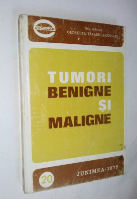 Tumori benigne si maligne &amp;ndash; Junimea &amp;ndash; 1979 foto
