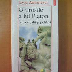 O prostie a lui Platon intelectualii si politica Iasi 1997 L. Antonesei 009