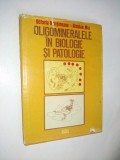 Oligomineralele in biologie si patologie - Dacia - 1984