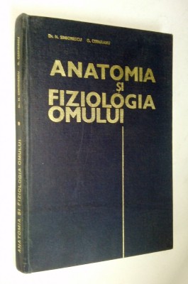 Anatomia si fiziologia omului &amp;ndash; N. Simionescu, G. Cernaianu - 1966 foto