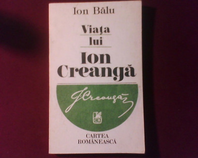 Ion Balu Viata lui Ion Creanga, ed. princeps foto