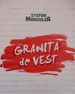STEFAN MANCIULEA - GRANITA DE VEST (REEDITARE 2014 - BRU GRECO CATOLICA) foto