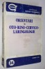 Orientari in oto - rino - cervico - laringologie &ndash; Junimea 1981