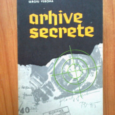 d7 Arhive Secrete - Sergiu Verona (stare foarte buna)