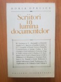 D7 Scriitori In Lumina Documentelor - Horia Oprescu