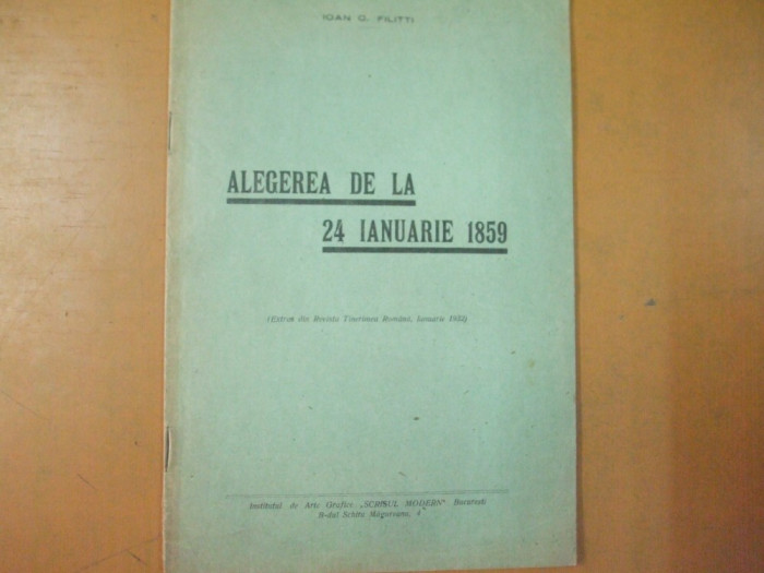 I. C. Filitti Alegerea de la 24 ianuarie 1859 Bucuresti 1932 200