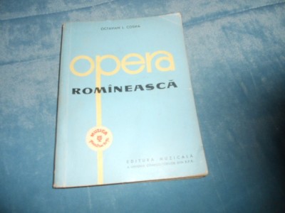 OCTAVIAN L. COSMA - OPERA ROMANEASCA VOL I foto