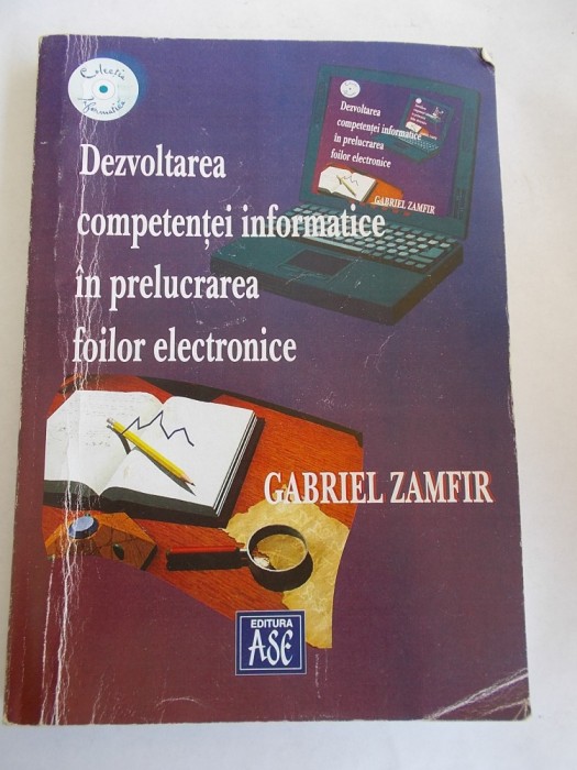 DEZVOLTAREA COMPETENTEI INFORMATICE IN PRELUCRAREA FOILOR ELECTRONICE - ZAMFIR