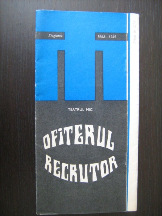 Program teatru stagiunea 1968-1969 - Ofiterul recrutor / Teatrul Mic