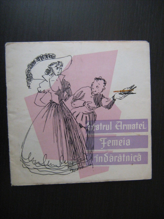 Program teatru stagiunea 1957 - Femeia indaratnica / Teatrul Armatei