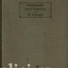 Hugo Vieweger - Die Arithmetik und Algebra