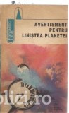 x - Avertisment pentru linistea planetei (antol. de anticipatie romaneasca)