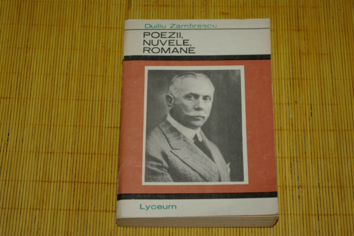Poezii, Nuvele, Romane - Duiliu Zamfirescu - Editura Tineretului - 1968
