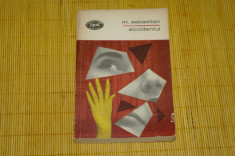 Accidentul - M. Sebastian - Editura pentru literatura - 1969 foto