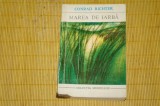 Marea de iarba - Conrad Richter - Editura Univers - 1971