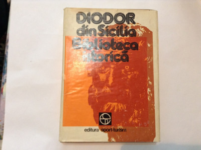 DIODOR DIN SICILIA - BIBLIOTECA ISTORICA {1989},RF8/2 foto